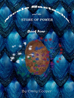 cover image of Nicole Sastasha and the Stone of Power